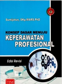 Image of Konsep Dasar Menuju Keperawatan Profesional