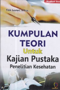 Image of Kumpulan Teori Untuk Kajian Pustaka Penelitian Kesehatan