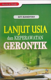 Image of Lanjut Usia Dan Keperawatan Gerontik