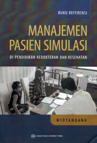 Image of Manajemen Pasien Simulasi Di Pendidikan Kedokteran dan Kesehatan