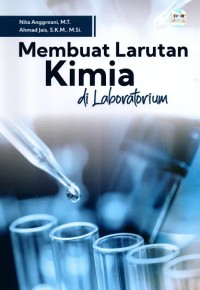 Image of Membuat Larutan Kimia di Laboratorium