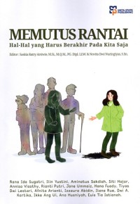 Image of Memutus Rantai: Hal-hal yang Harus Berakhir Pada Kita Saja