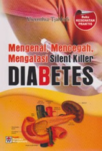 Image of Mengenal, Mencegah, Mengatasi Silent Killer Diabetes