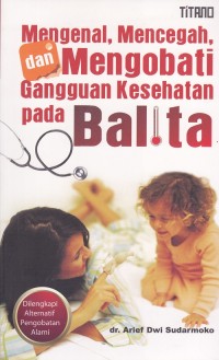 Image of Mengenal, Mencegah, Dan Mengobati Gangguan Kesehatan Pada Balita