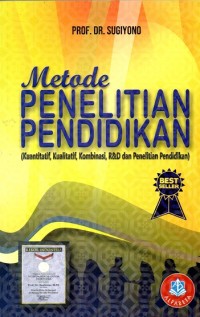 Image of Metode Penelitian Pendidikan (Kuantitatif, Kualitatif, Kombinasi, R&D dan Penelitian Pendidikan)
