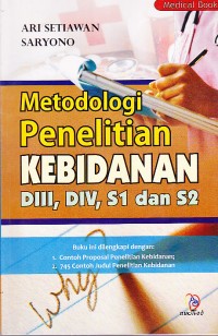 Image of Metodologi Penelitian Kebidanan D-III, D-IV, S-1 dan S-2