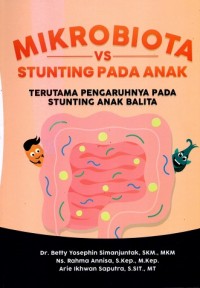 Image of Mikrobiota vs Stunting Pada Anak: Terutama Pengaruhnya pada Stunting Anak Balita