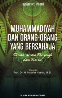 Image of Muhammadiyah dan Orang-Orang Yang Bersahaja: Sketsa-sketsa Etnografis dari Beirut