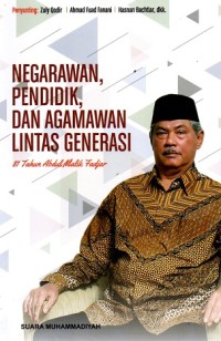 Image of Negarawan, Pendidik, Dan Agamawan Lintas Generasi: 81 Tahun Abdul Malik Fadjar