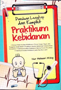 Image of Panduan Lengkap dan Komplet Praktikum Kebidanan