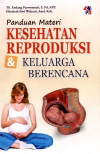Image of Panduan Materi Kesehatan Reproduksi & Keluarga Berencana
