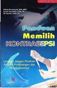 Image of Panduan Memilih Kontrasepsi Lengkap Dengan Panduan Praktik Pemasangan Dan Penggunaannya
