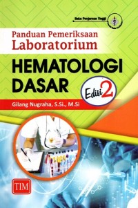 Image of Panduan Pemeriksaan Laboratorium Hematologi Dasar Edisi 2