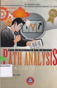 Image of Cara Menggunakan  Dan Memaknai Path Analisis (Analisis Jalur)