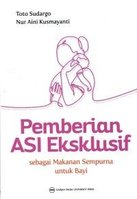 Image of Pemberian Asi Ekslusif Sebagai Makanan Sempurna Untuk Bayi