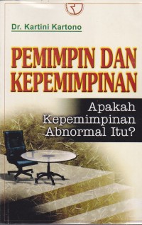 Image of Pemimpin Dan Kepemimpinan Apakah Kepemimpinan Abnormal Itu