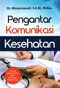 Image of Pengantar Komunikasi Kesehatan