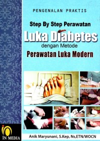Image of Pengenalan Praktis Step By Step Perawatan Luka Modern