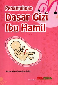 Image of Pengetahuan Dasar Gizi Ibu Hamil