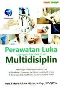 Image of Perawatan Luka Dengan Pendekatan Multidisiplin