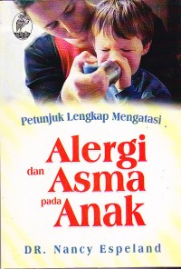 Image of Petunjuk Lengkap Mengatasi Alergi dan Asma pada Anak