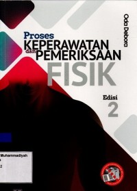 Image of Proses Keperawatan dan Pemeriksaan Fisik Edisi 2
