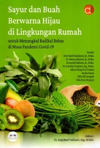 Image of Sayur dan Buah Berwarna Hijau di Lingkungan Rumah untuk Menangkal Radikal Bebas di Masa Pandemi Covid-19