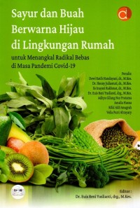 Sayur dan Buah Berwarna Hijau di Lingkungan Rumah untuk Menangkal Radikal Bebas di Masa Pandemi Covid-19