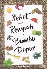 Image of Sehat dengan Rempah dan Bumbu Dapur