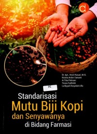 Image of Standarisasi Mutu Biji Kopi dan Senyawanya di Bidang Farmasi