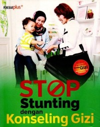 Image of Stop Stunting dengan Konseling Gizi