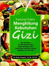 Image of Tuntunan Praktis Menghitung Kebutuhan Gizi