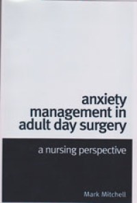 Image of Anxiety Management In Adult Day Surgery: A Nursing Perspective