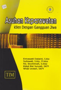 Image of Asuhan Keperawatan Klien Dengan Gangguan Jiwa