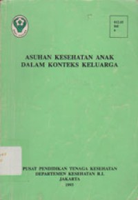 Image of Asuhan Kesehatan Anak Dalam Konteks Keluarga