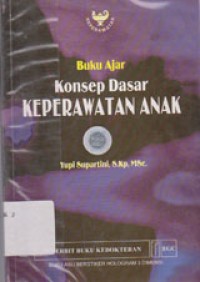 Image of Buku Ajar Konsep Dasar Keperawatan Anak