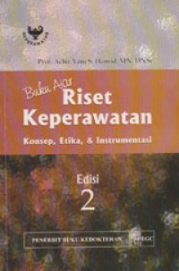 Image of Buku Ajar Riset Keperawatan: Konsep, Etika, Dan Instrumentasi