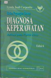 Image of Buku Pegangan Dosen. Diagnosa Keperawatan: Aplikasi Pada Praktik Klinis