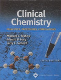 Clinical Chemistry: Principles, Procedures, Correlations