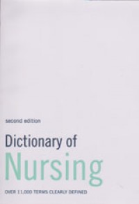 Dictionary Of Nursing Over 11.000 Terms Clearly Defined