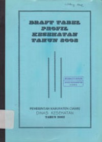 Draft Tabel Profil Kesehatan Tahun 2002