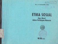 Image of Etika Sosial Asas Moral Dalam Kehidupan Manusia