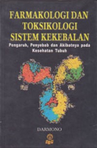Image of Farmakologi Dan Toksikologi Sistem Kekebalan: Pengaruh, Penyebab, Dan Akibatnya Pada Kekebalan Tubuh