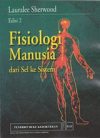 Image of Fisiologi Manusia: Dari Sel Ke Sistem