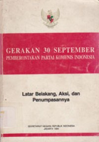 Image of Gerakan 30 September Pemberontakan Partai Komunis Indonesia: Latar Belakang, Aksi, Dan Penumpasannya