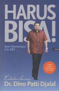 Image of Harus Bisa! Seni Memimpin Ala SBY