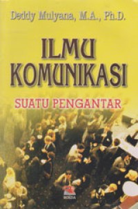 Image of Ilmu Komunikasi Suatu Pengantar