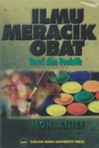 Image of Ilmu Meracik Obat, Teori Dan Praktik