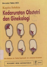 Kapita Selekta Kedaruratan Obstetri Dan Ginekologi (Manual Of Gynecologic And Obstetric Emergencies)