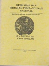 Image of Kebijaksanaan Program Pembangunan Nasional: Bahan Ajar Diklatpim Tingkat IV